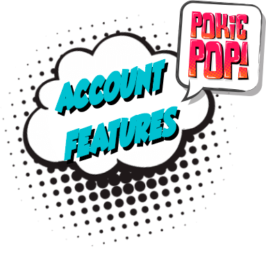 Pokie Pop Account Features